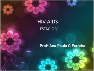 HIV AIDS