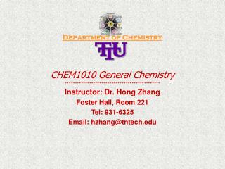 Department of Chemistry CHEM1010 General Chemistry ***********************************************