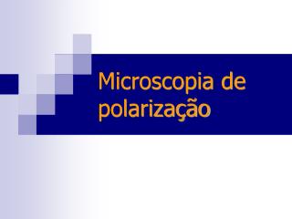 Microscopia de polarização