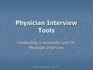 Physician Interview Tools