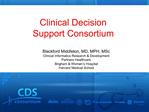 Clinical Decision Support Consortium