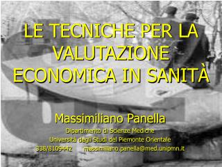 LE TECNICHE PER LA VALUTAZIONE ECONOMICA IN SANITÀ