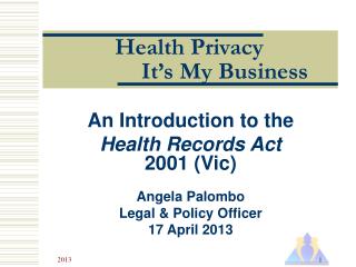 Health Privacy 		It’s My Business