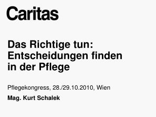 Das Richtige tun: Entscheidungen finden in der Pflege