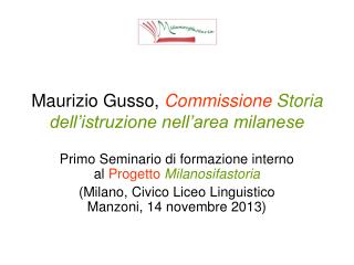 Maurizio Gusso , Commissione Storia dell’istruzione nell’area milanese