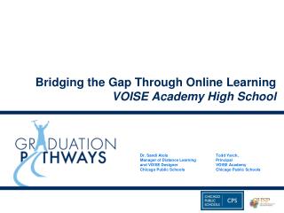 Bridging the Gap Through Online Learning VOISE Academy High School