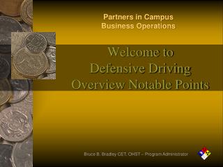 Welcome to Defensive Driving Overview Notable Points
