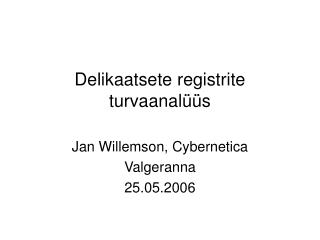 Delikaatsete registrite turvaanalüüs