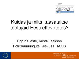 Kuidas ja miks kaasatakse töötajaid Eesti ettevõtetes?