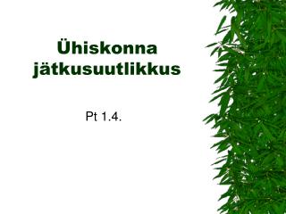 Ühiskonna jätkusuutlikkus