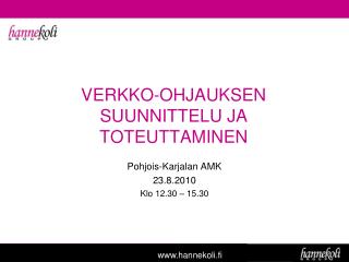 VERKKO-OHJAUKSEN SUUNNITTELU JA TOTEUTTAMINEN