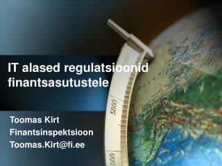 IT alased regulatsioonid finantsasutustele