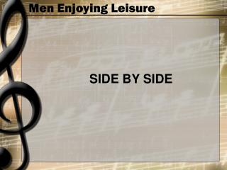 Men Enjoying Leisure