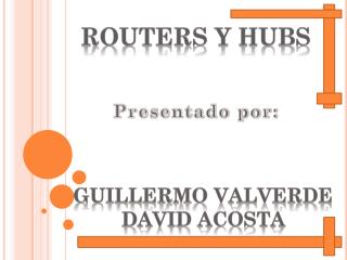 Routers y hubs