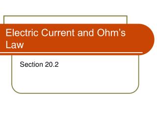 Electric Current and Ohm’s Law