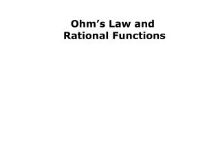 Ohm’s Law and Rational Functions