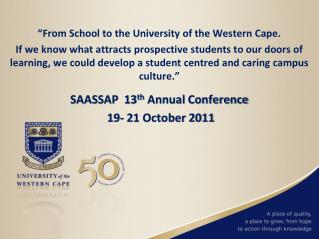“From School to the University of the Western Cape.
