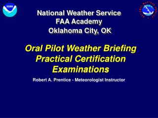 National Weather Service FAA Academy Oklahoma City, OK