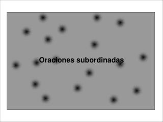 Oraciones subordinadas