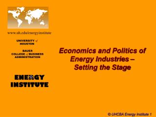 Economics and Politics of Energy Industries – Setting the Stage