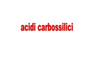 acidi carbossilici