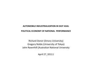 AUTOMOBILE INDUSTRIALIZATION IN EAST ASIA: POLITICAL ECONOMY OF NATIONAL PERFORMANCE