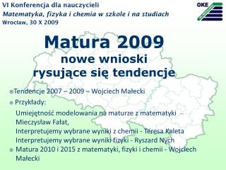 VI Konferencja dla nauczycieli Matematyka, fizyka i chemia w szkole i na studiach