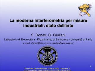 La moderna interferometria per misure industriali: stato dell'arte S. Donati, G. Giuliani