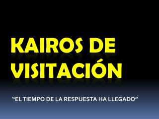 KAIROS DE VISITACIÓN