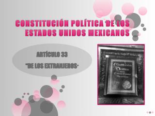 CONSTITUCIÓN POLÍTICA DE LOS ESTADOS UNIDOS MEXICANOS