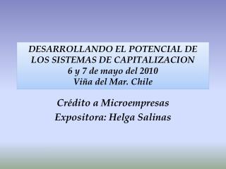 Crédito a Microempresas Expositora: Helga Salinas