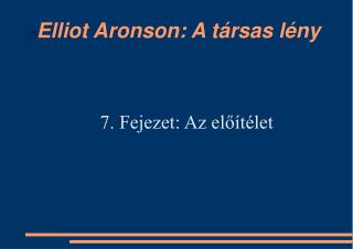 Elliot Aronson: A társas lény