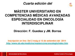 Inscripción on line: Del 2 maig al 15 de setiembre del 2014