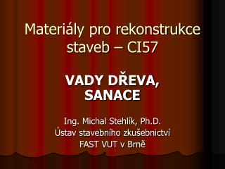 Materiály pro rekonstrukce staveb – CI57