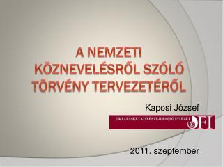 A Nemzeti köznevelésről szóló törvény tervezetéről