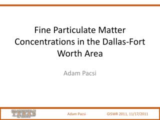 Fine Particulate Matter Concentrations in the Dallas-Fort Worth Area