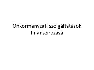 Önkormányzati szolgáltatások finanszírozása