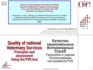 Quality of national Veterinary Services Principles and assessment Using the PVS tool