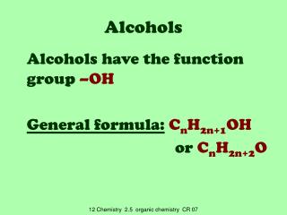 Alcohols