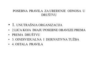 POSEBNA PRAVILA Z A URE ĐENJE ODNOSA U DRUŠTVU