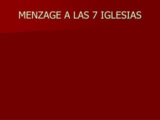 MENZAGE A LAS 7 IGLESIAS