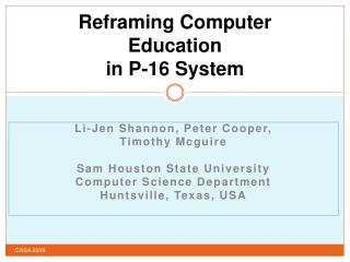 Reframing Computer Education in P-16 System