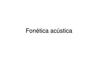 Fonética acústica