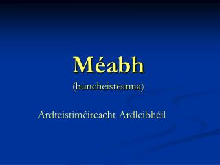 Méabh (buncheisteanna)