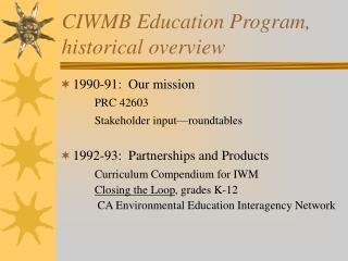 CIWMB Education Program, historical overview