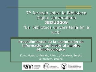 Procedimientos de la explotación de información aplicados al ámbito bibliotecológico