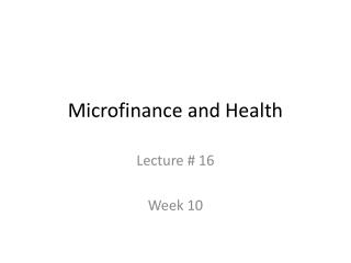 Microfinance and Health