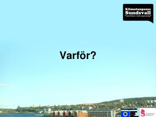 Varför?