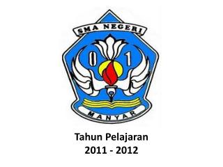 Tahun Pelajaran 2011 - 2012