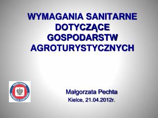 WYMAGANIA SANITARNE DOTYCZĄCE GOSPODARSTW AGROTURYSTYCZNYCH